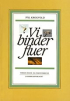 Vi binder fluer